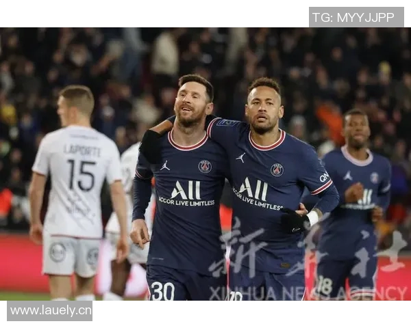 尼马再次领衔巴黎圣日耳曼坐拥梅西后或重返法甲巅峰